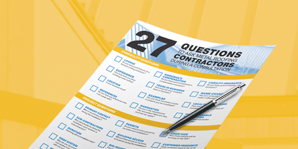 27 Questions to Ask Metal Roofing Contractors During a Consultation [Checklist]