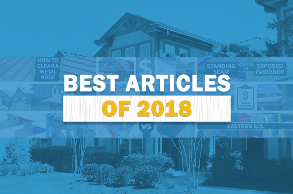 Best Metal Roofing Articles of 2018: Year in Review