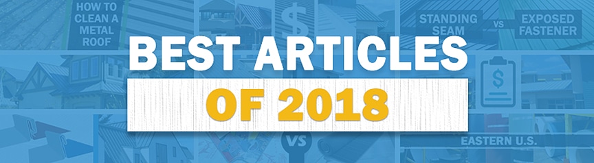 Year in Review: The 7 Best Metal Roofing Articles of 2018: Banner