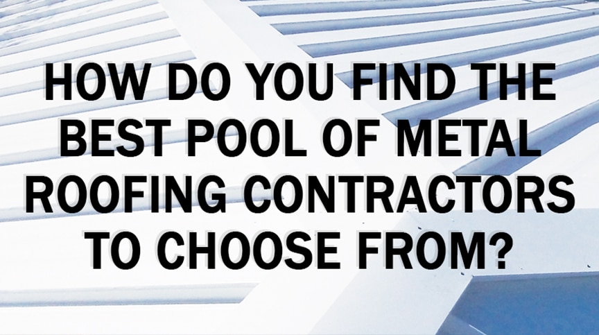 How to Find the Best Metal Roofing Contractors for Your Home or Business: Main
