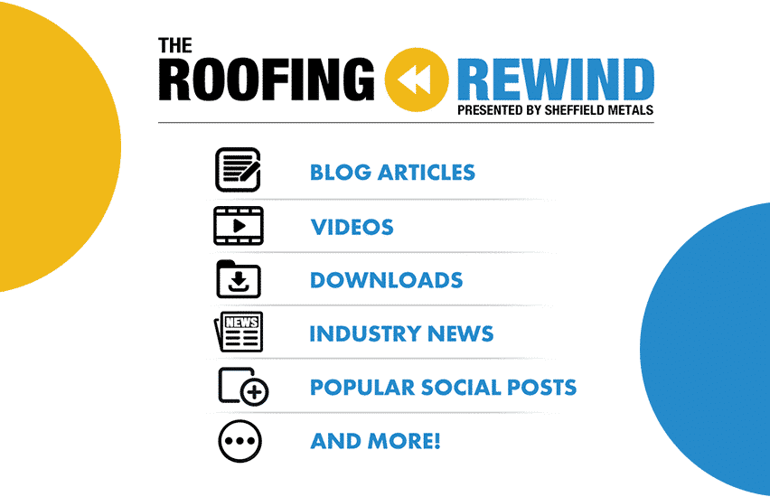 The Roofing Rewind: A Monthly Recap of Articles, Videos, & More!