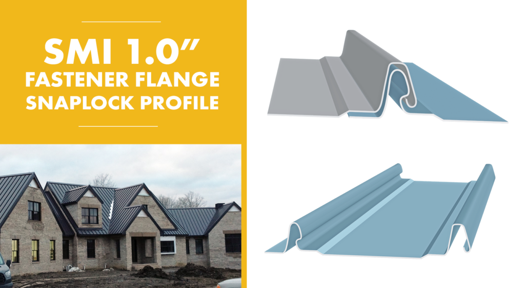 What is the SMI 1.0” Fastener Flange SnapLock Profile? Uses, Pros, Cons, & More