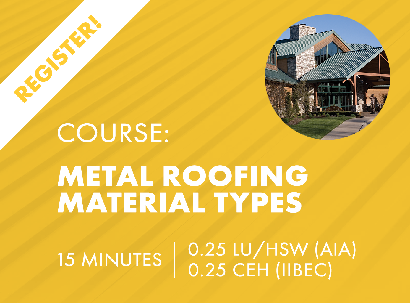 AIA and IIBEC course covering the types of metal used in metal roofing