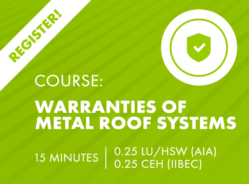 AIA and IIBEC course covering metal roofing warranties